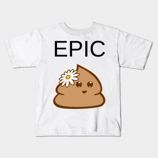 Epic Poop When You Know It's Poop Kids T-Shirt